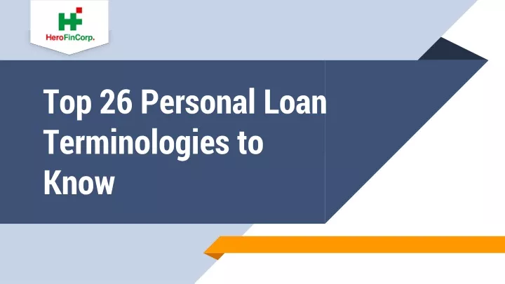 top 26 personal loan terminologies to know