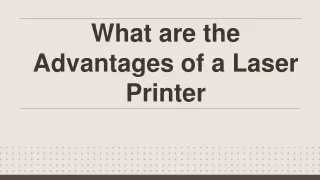 what are the advantages of a laser printer