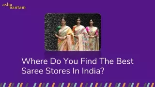 Where Do You Find The Best Saree Stores In India