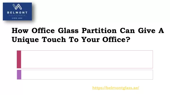 how office glass partition can give a unique