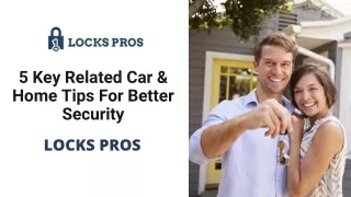 5 Key Related Car & Home Tips For Better Security