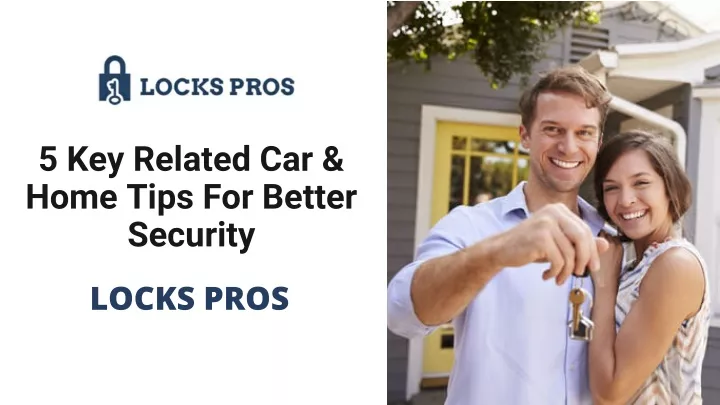 5 key related car home tips for better security