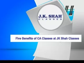 Five Benefits of CA Classes at JK Shah Classes