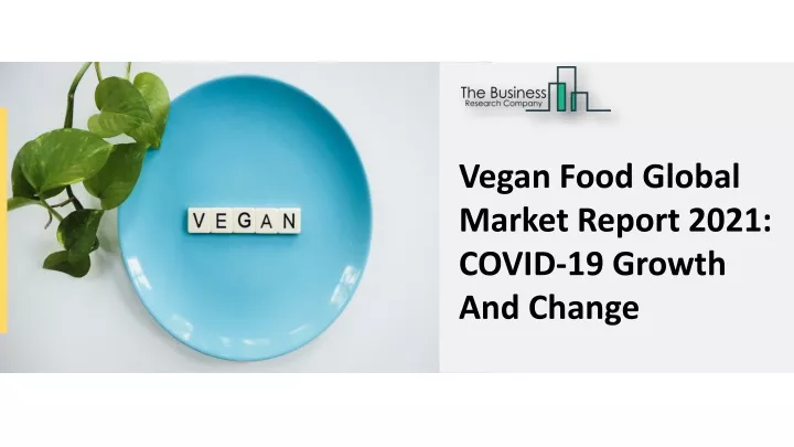 vegan food global market report 2021 covid