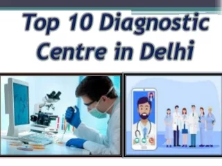 Top 10 Diagnostic Centre in Delhi