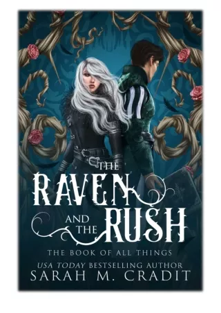 [PDF] Free Download The Raven and the Rush By Sarah M. Cradit