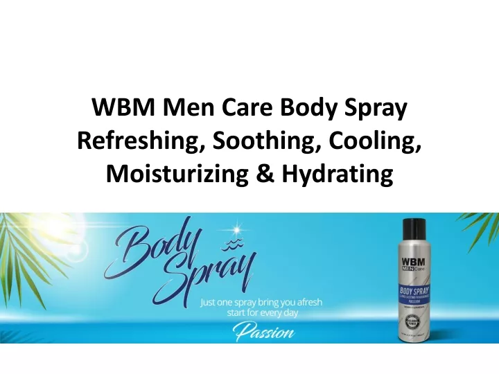 wbm men care body spray refreshing soothing cooling moisturizing hydrating