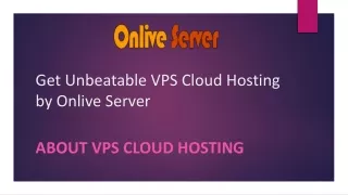 Get Unbeatable VPS Cloud Hosting Through Onlive Server