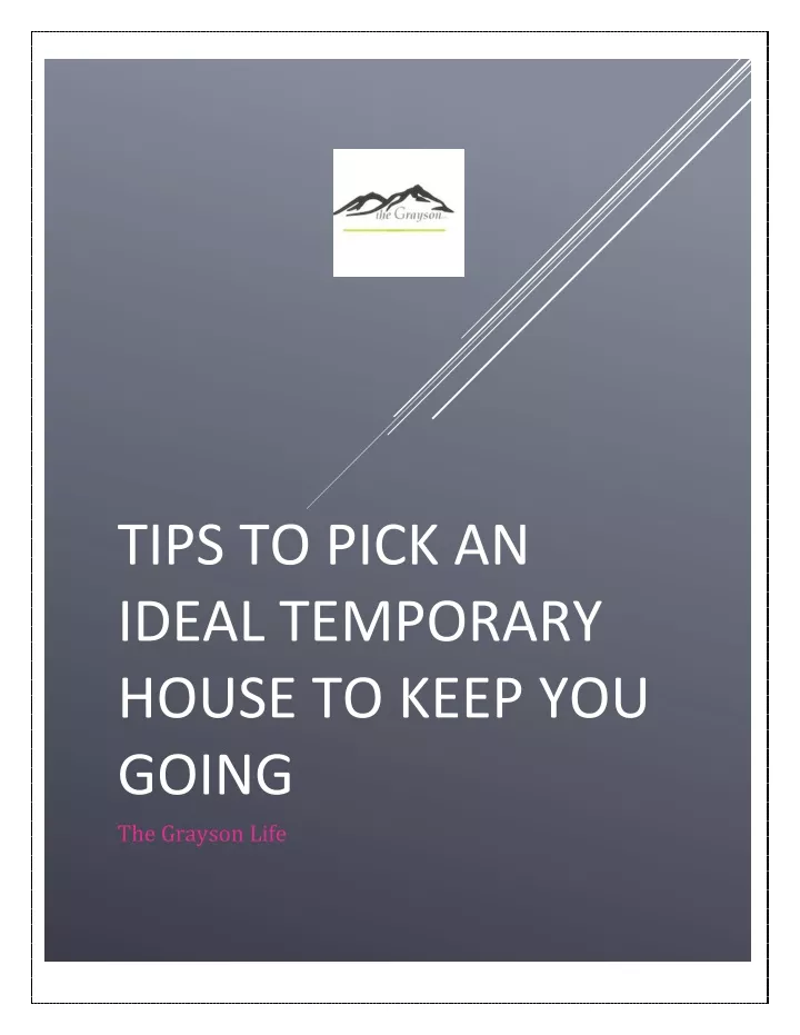 tips to pick an ideal temporary house to keep