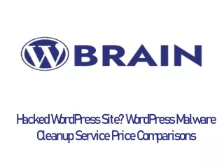 Hacked WordPress Site ? WordPress Malware Cleanup Service