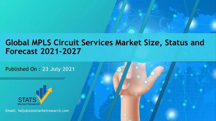 global mpls circuit services market size status and forecast 2021 2027