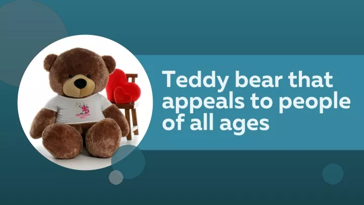 teddy bear that appeals to people of all ages