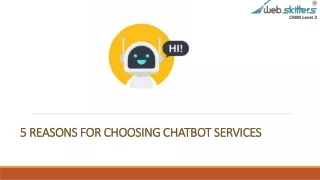 5 reasons for choosing chatbot services 5 reasons