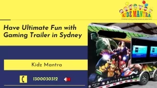 High-Quality Kids Entertainment and Gaming Trailer in Sydney at Affordable Rates