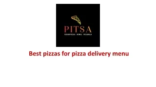 Best pizzas for pizza delivery menu