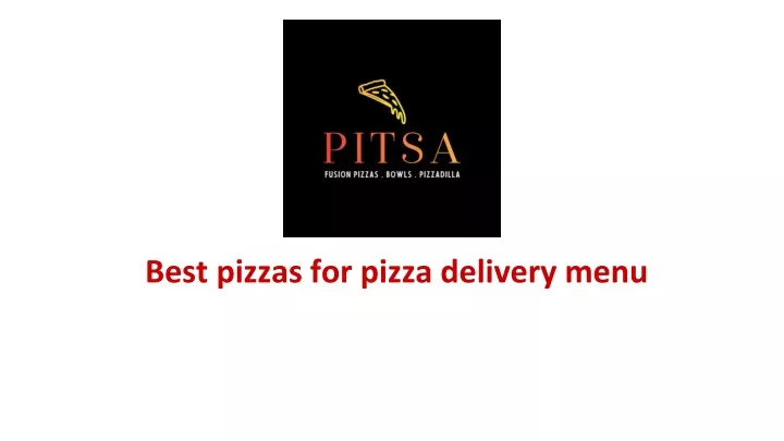 best pizzas for pizza delivery menu