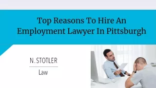 Top Reasons To Hire An Employment Lawyer In Pittsburgh