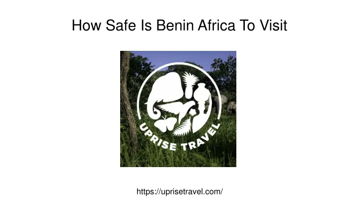 how safe is benin africa to visit