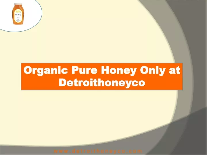 organic pure honey only at detroithoneyco