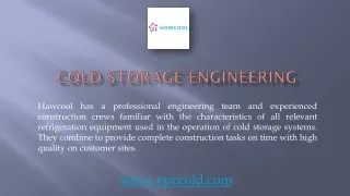 Most Important Things about Cold Storage Engineering