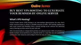 Buy Best VPS Hosting to Luxuriate Your Business by Onlive Server
