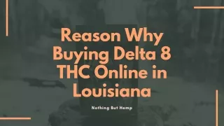 Reason Why Buying Delta 8 THC Online in Louisiana
