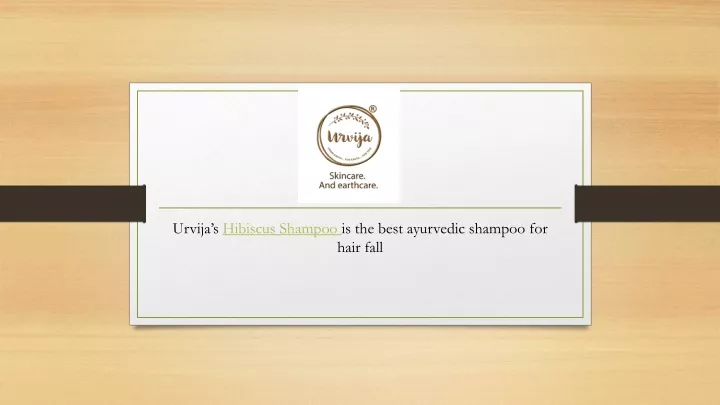 urvija s hibiscus shampoo is the best ayurvedic shampoo for hair fall