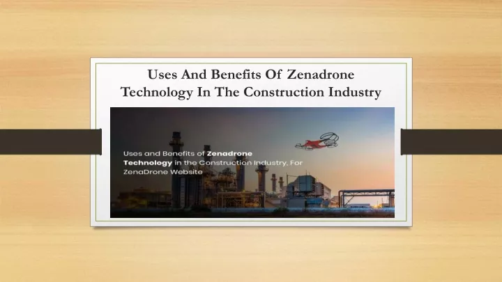 uses and benefits of zenadrone technology