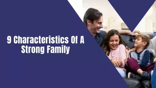 9 characteristics of a strong family