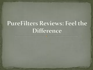purefilters reviews feel the difference