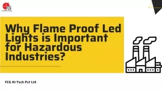 Why Flame Proof Led Lights is Important for Hazardous Industries