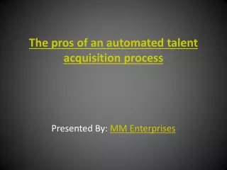 the pros of an automated talent acquisition process