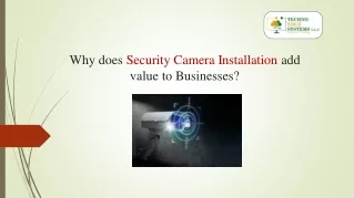 why does security camera installation add value