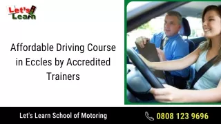 Affordable Driving Course in Eccles and Salford by Accredited Trainers