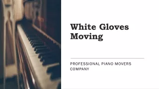White Gloves     Moving