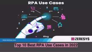 Top 10 Best RPA Use Cases in 2022