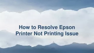 how to resolve epson printer not printing issue