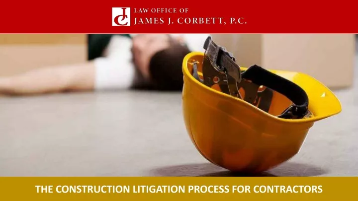 PPT - The Construction Litigation Process For Contractors PowerPoint ...