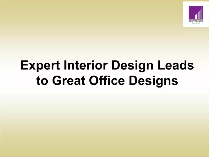 expert interior design leads to great office