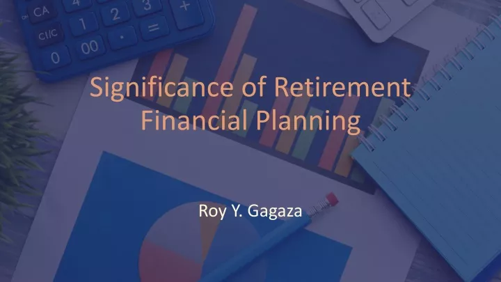 significance of retirement financial planning