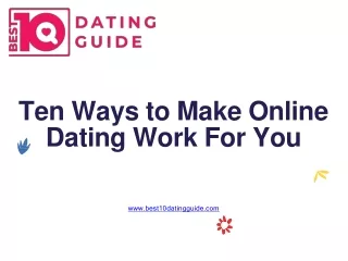 ten ways to make online dating work for you