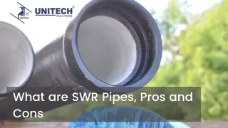 What are SWR Pipes, Pros and Cons