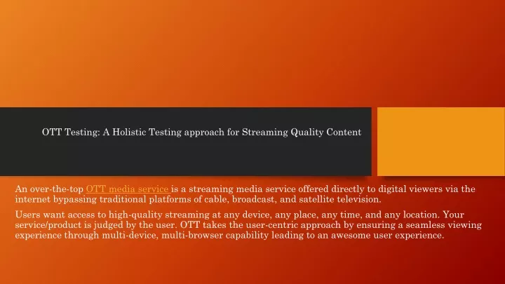 ott testing a holistic testing approach for streaming quality content