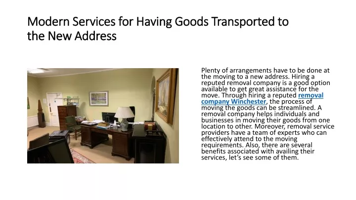 modern services for having goods transported to the new address