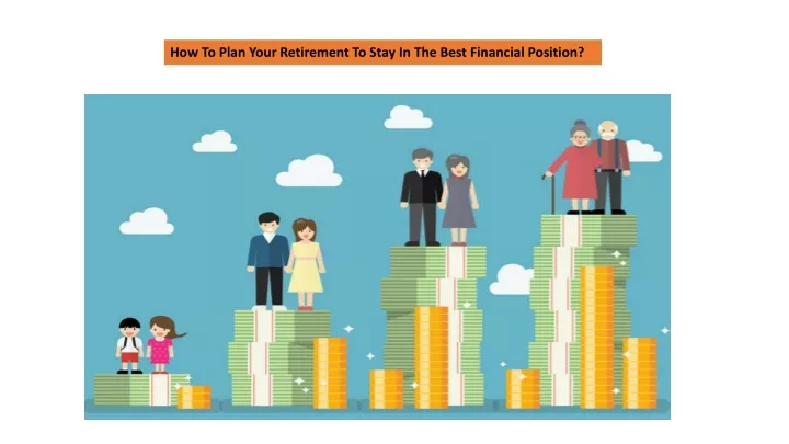 how to plan your retirement to stay in the best