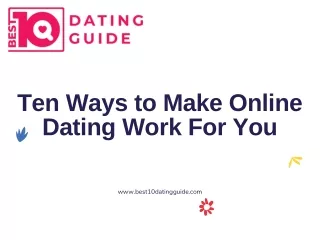 ten ways to make online dating work for you