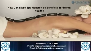 How Can a Day Spa Houston be Beneficial for Mental Health_