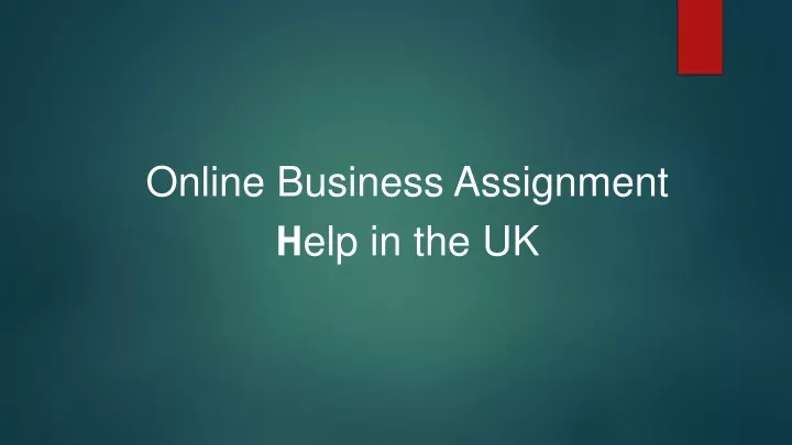 online business assignment h elp in the uk