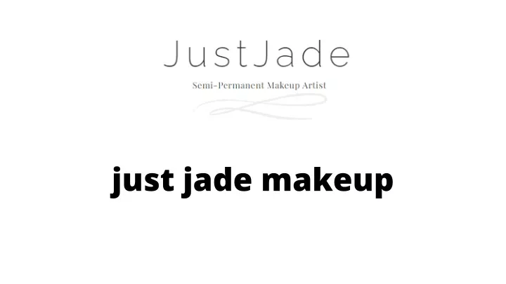 just jade makeup