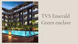 TVS Emerald Green enclave